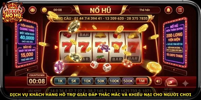 Dịch vụ khách hàng hỗ trợ giải đáp thắc mắc và khiếu nại cho người chơi