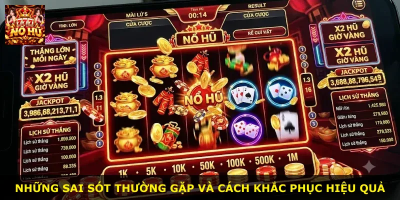Những sai sót thường gặp và cách khắc phục hiệu quả