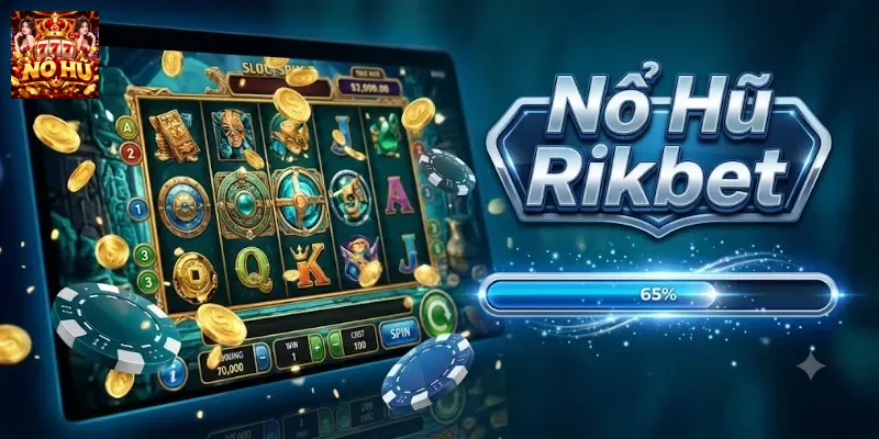 Nổ Hũ RIKBET 2026 – Review Chi Tiết, Cập Nhật Nổ Hũ Mới Nhất