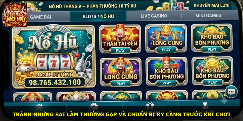 Tránh những sai lầm thường gặp và chuẩn bị kỹ càng trước khi chơi
